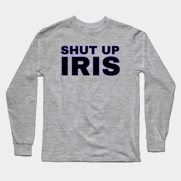 Shut Up Iris - The Beatniks Long Sleeve T-Shirt by TJWDraws